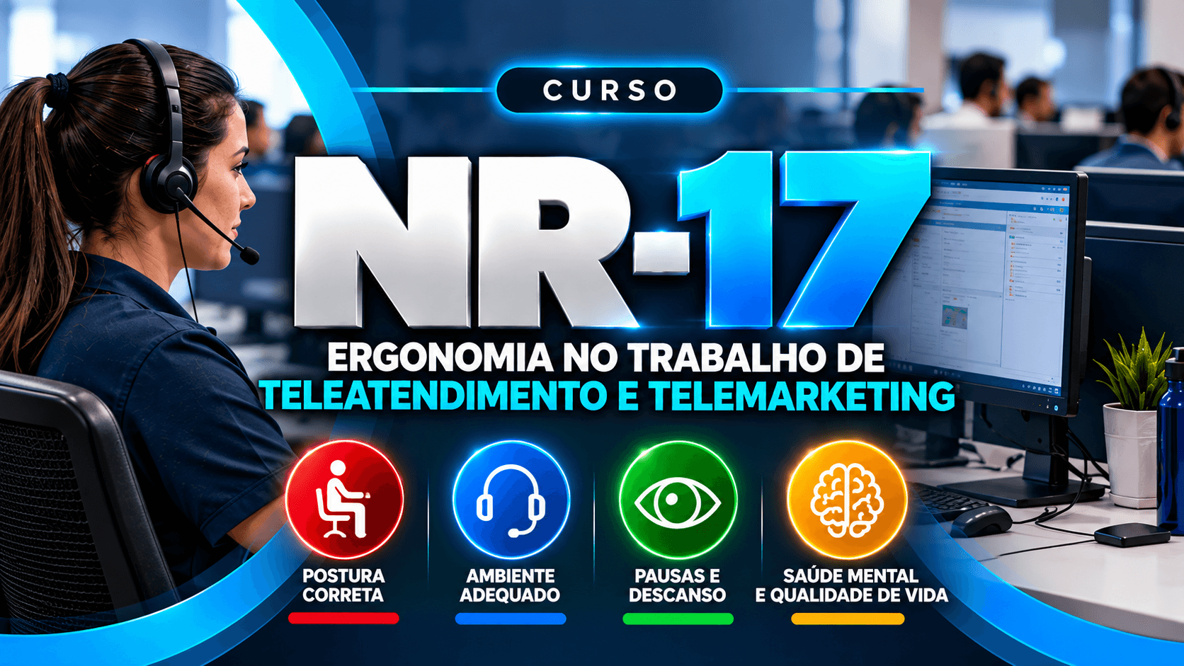 NR 17 - Ergonomia no Trabalho de Teleatendimento e Telemarketing