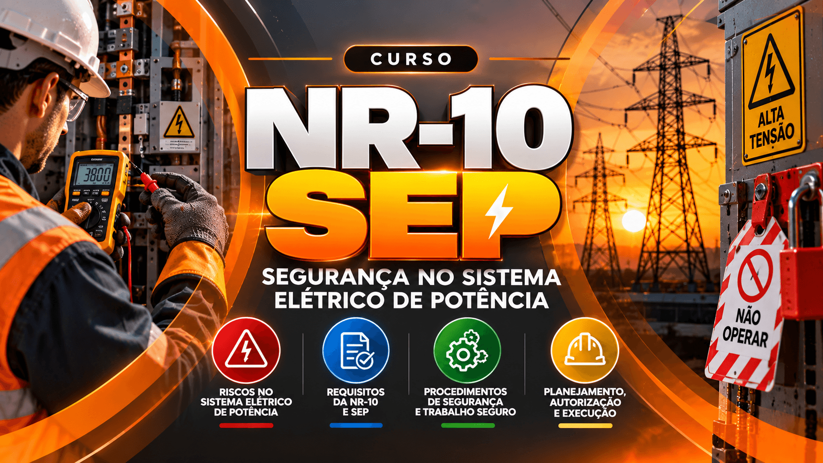 NR 10 – Segurança Elétrica no Sistema Elétrico de Potência (SEP)