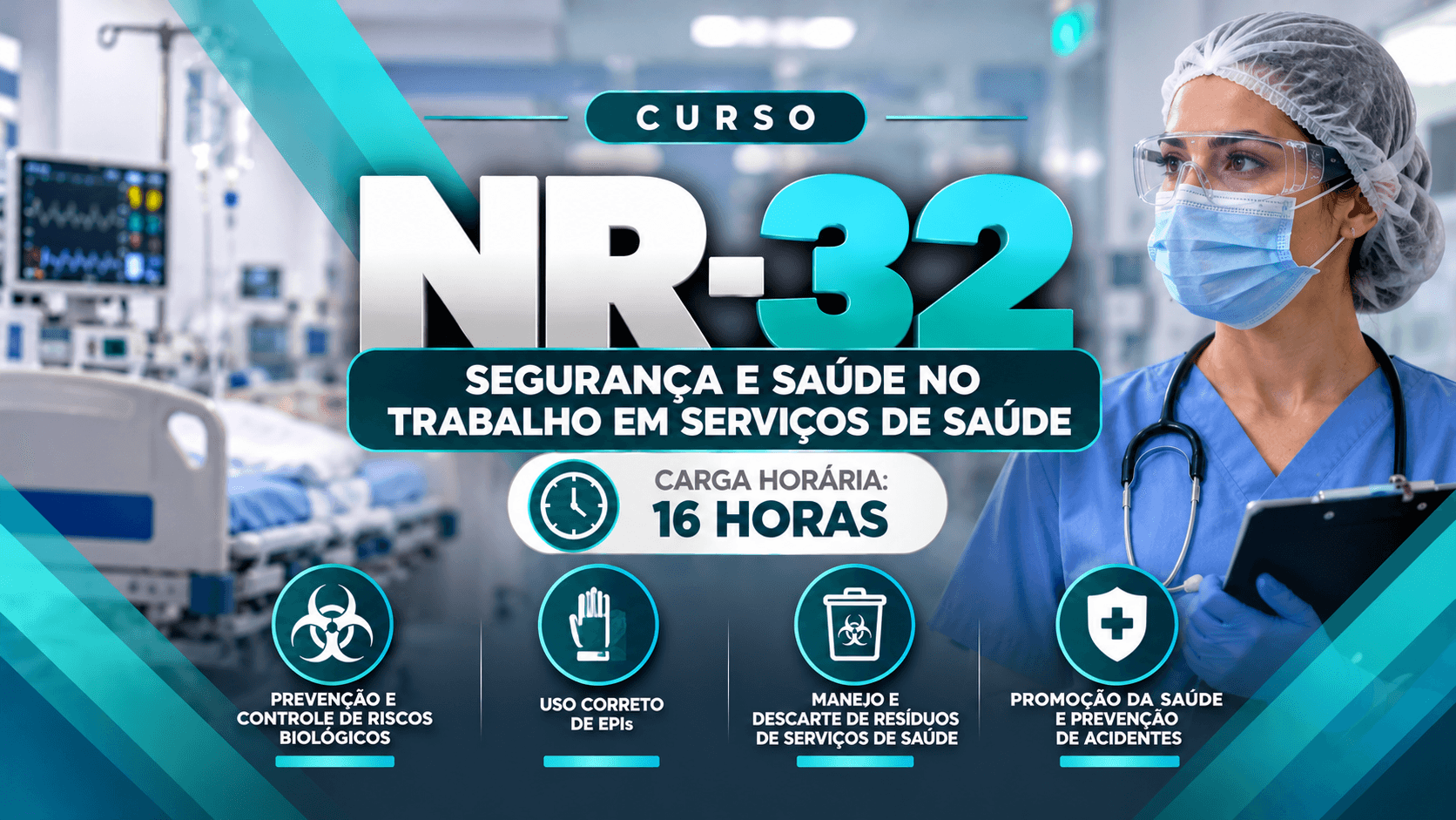 NR 32 - Segurança e Saúde no Trabalho em Serviços de Saúde