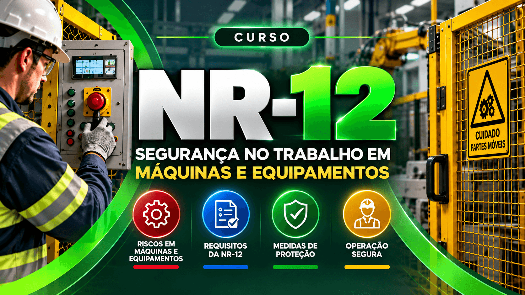 NR 12 - Segurança no Trabalho em Máquinas e Equipamentos